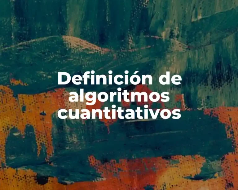 Definición de algoritmos cuantitativos