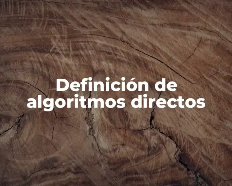 Definición de algoritmos directos