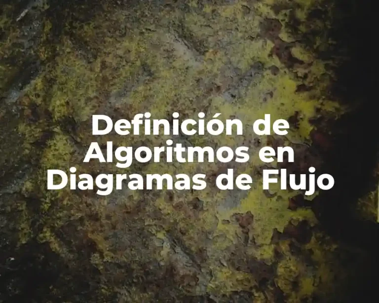 Definición de Algoritmos en Diagramas de Flujo