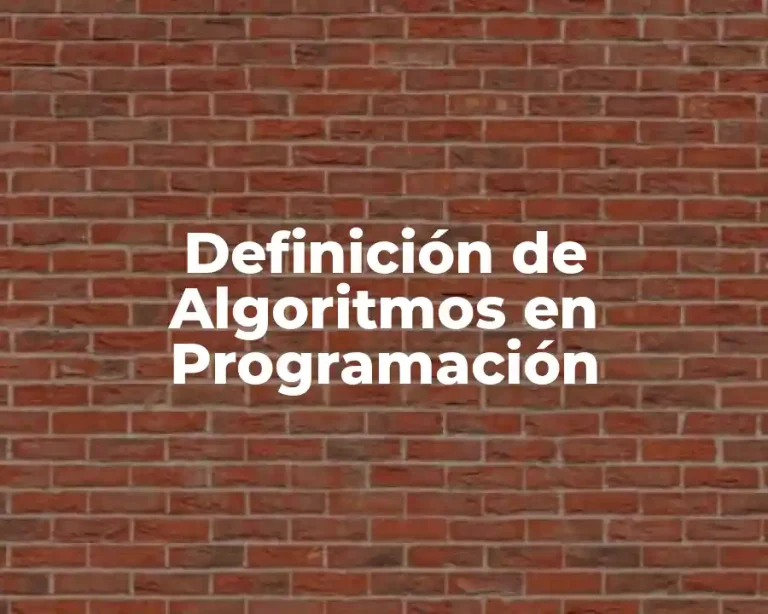 Definición de Algoritmos en Programación
