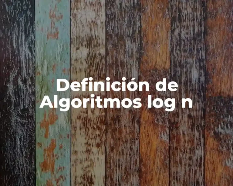 Definición de Algoritmos log n