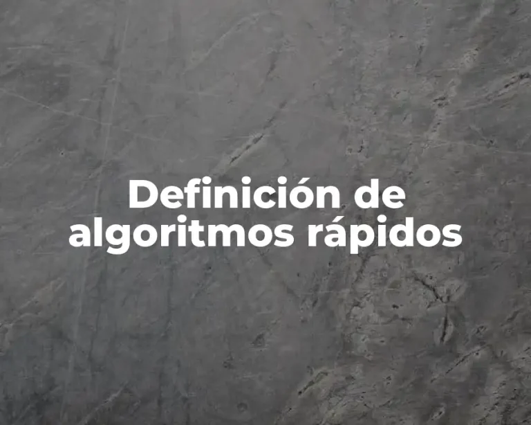 Definición de algoritmos rápidos