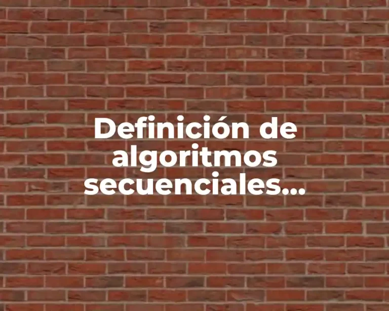 Definición de algoritmos secuenciales cuantitativas
