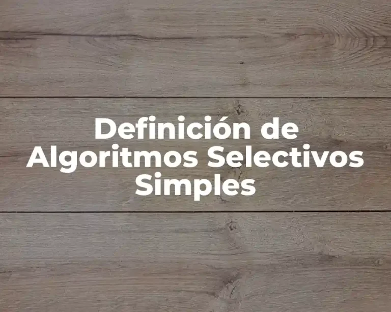 Definición de Algoritmos Selectivos Simples