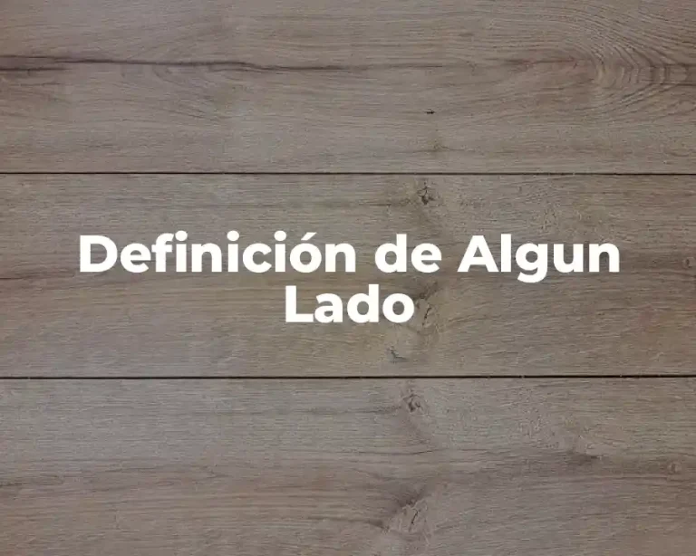 Definición de Algun Lado
