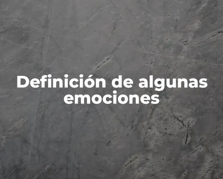 Definición de algunas emociones