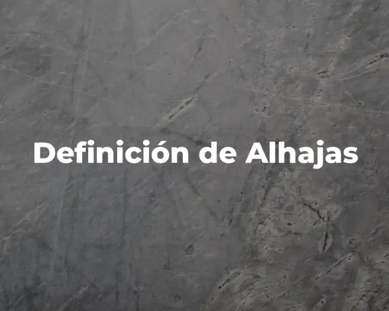 Definición de Alhajas