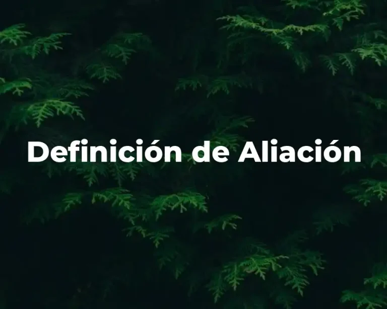 Definición de Aliación