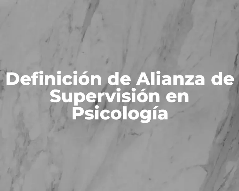 Definición de Alianza de Supervisión en Psicología