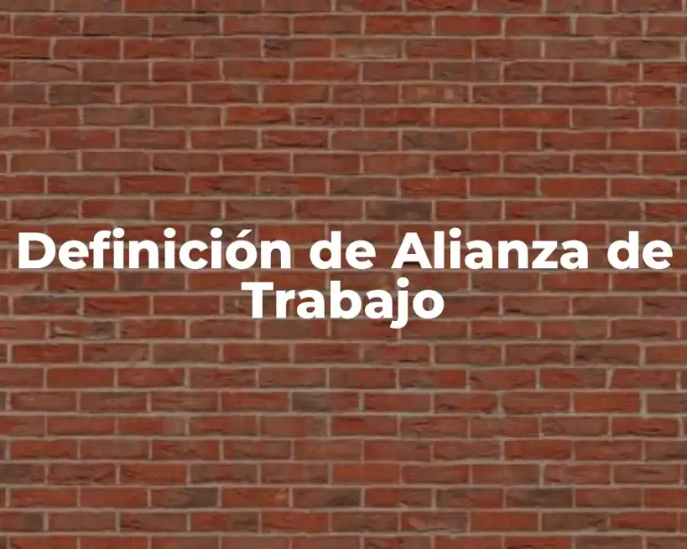 Definición de Alianza de Trabajo
