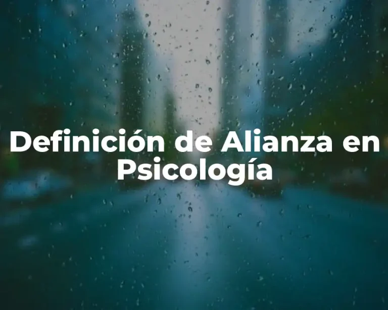 Definición de Alianza en Psicología