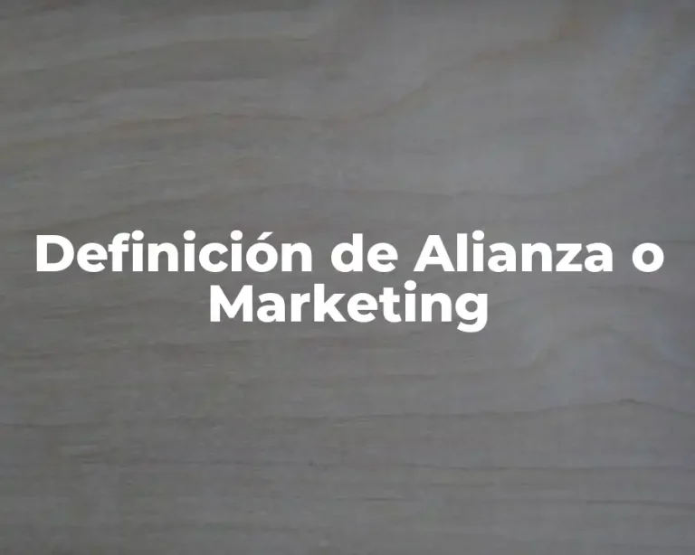 Definición de Alianza o Marketing