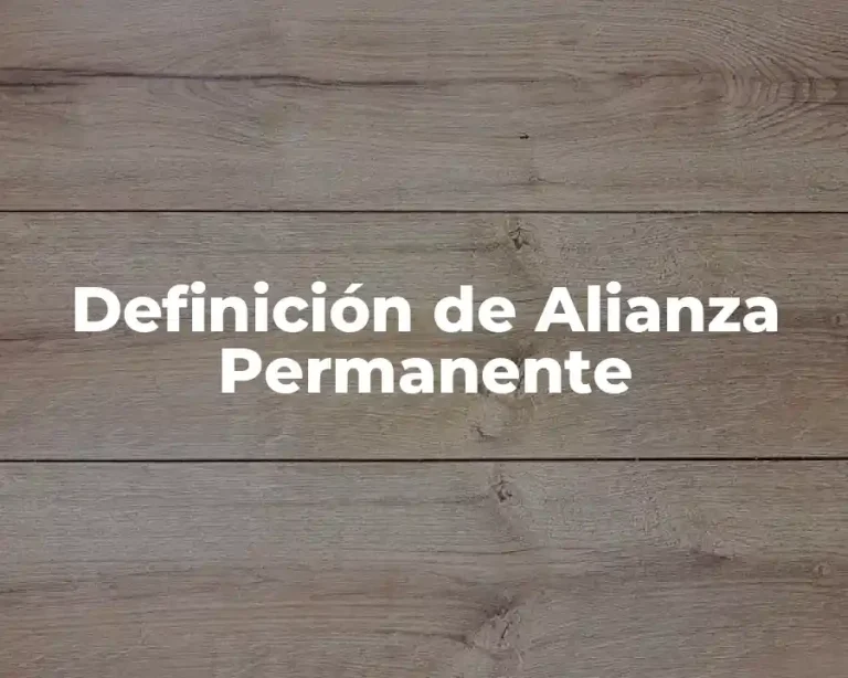 Definición de Alianza Permanente