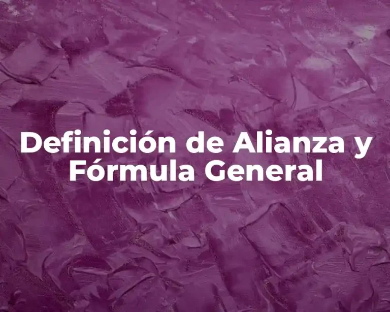 Definición de Alianza y Fórmula General