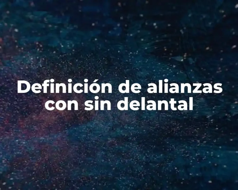 Definición de alianzas con sin delantal