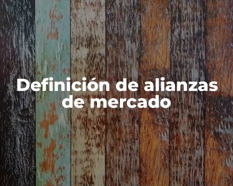 Definición de alianzas de mercado