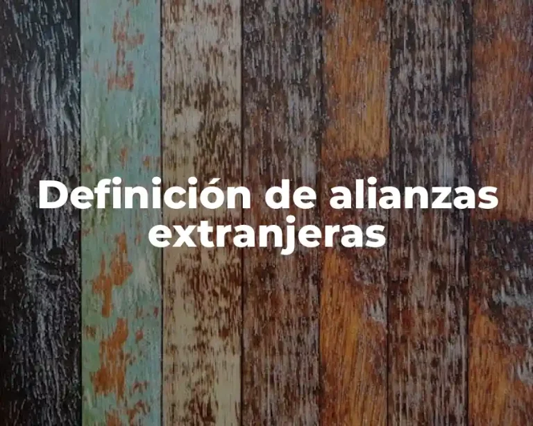 Definición de alianzas extranjeras