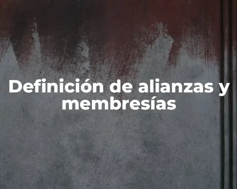 Definición de alianzas y membresías