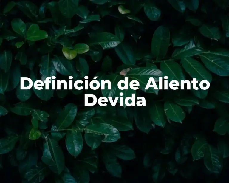 Definición de Aliento Devida