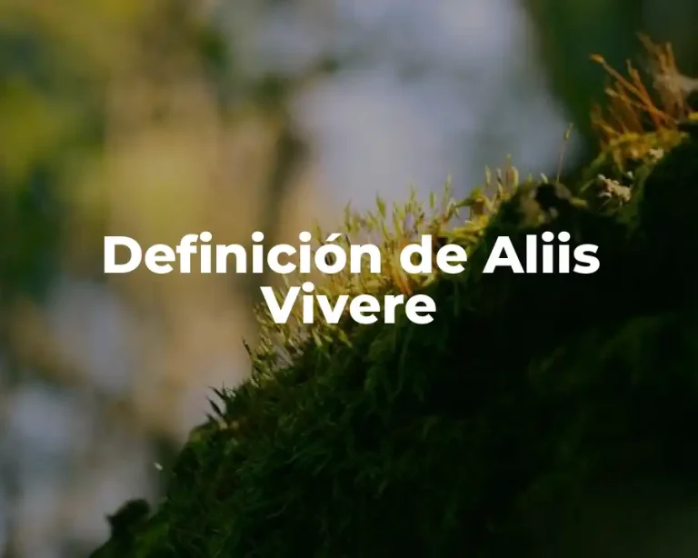 Definición de Aliis Vivere