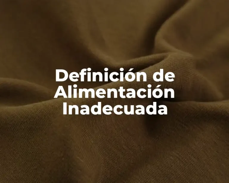 Definición de Alimentación Inadecuada
