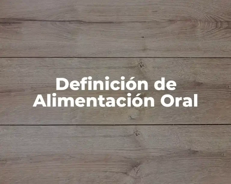 Definición de Alimentación Oral