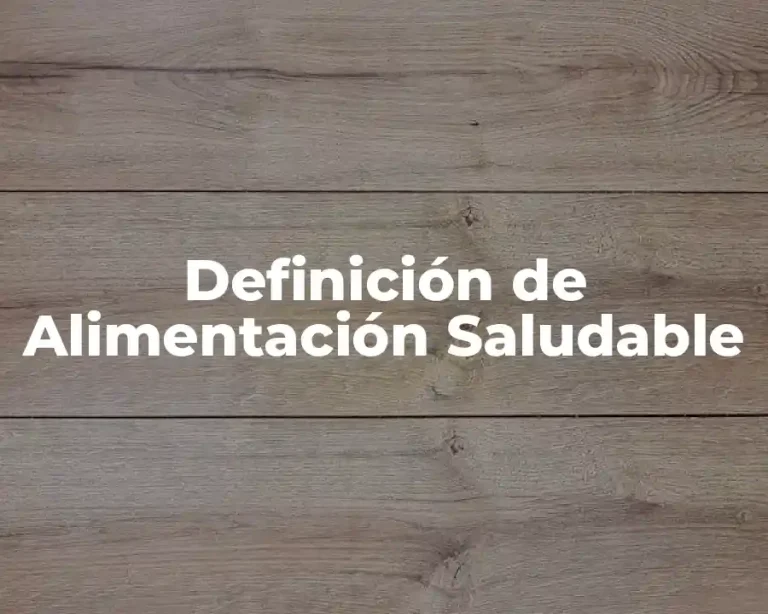 Definición de Alimentación Saludable