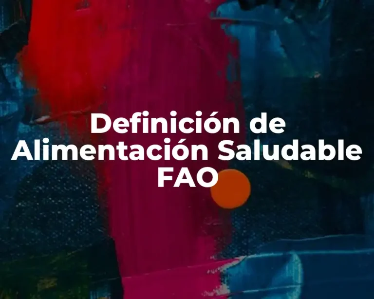Definición de Alimentación Saludable FAO
