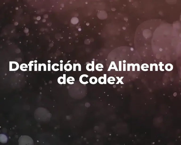 Definición de Alimento de Codex