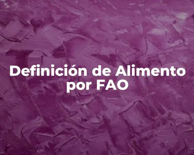 Definición de Alimento por FAO