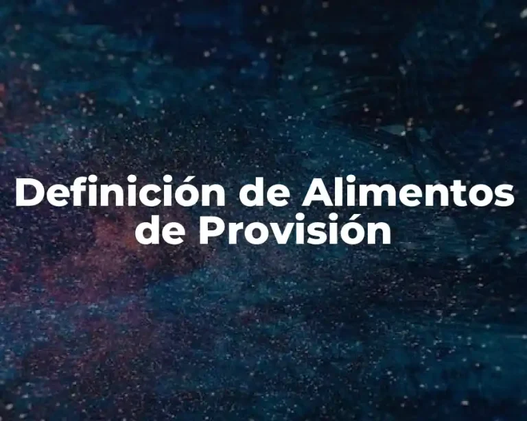 Definición de Alimentos de Provisión