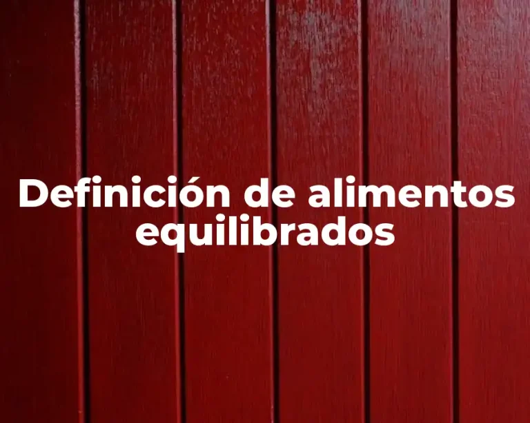 Definición de alimentos equilibrados