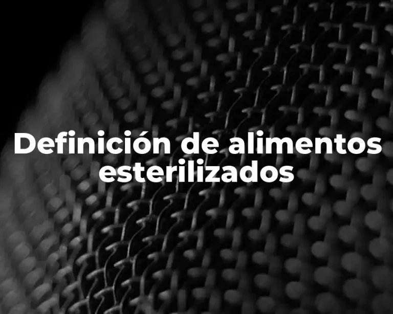 Definición de alimentos esterilizados