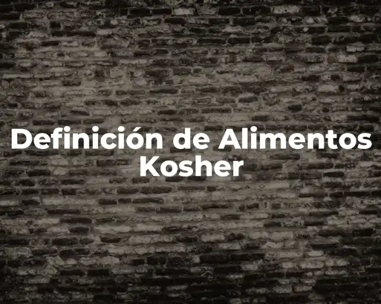 Definición de Alimentos Kosher