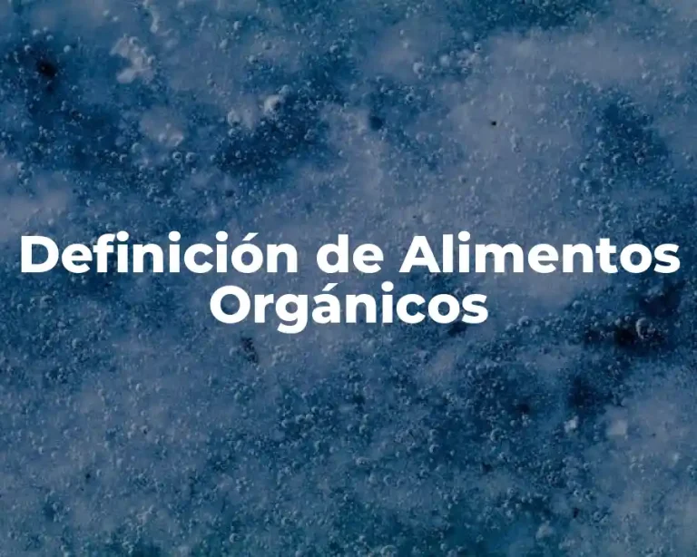 Definición de Alimentos Orgánicos