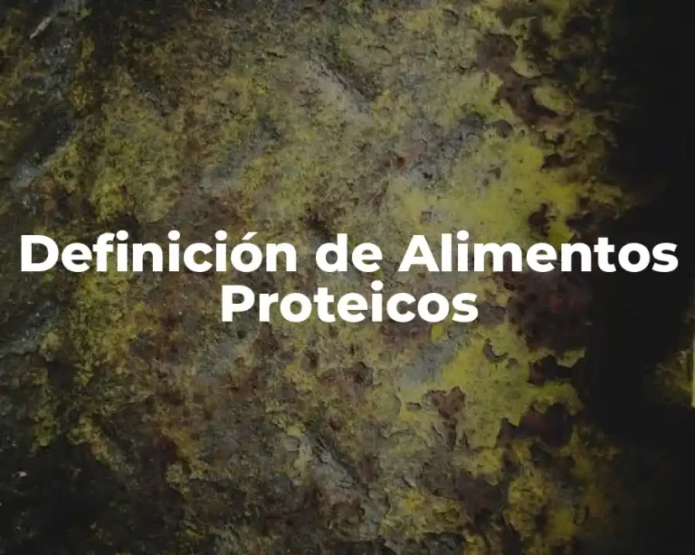 Definición de Alimentos Proteicos
