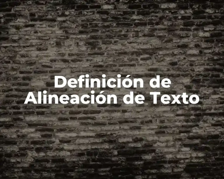 Definición de Alineación de Texto