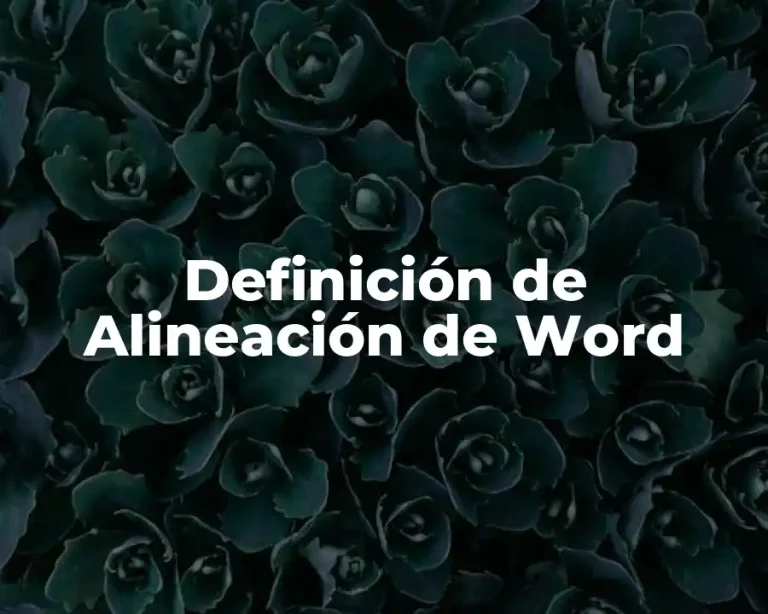 Definición de Alineación de Word