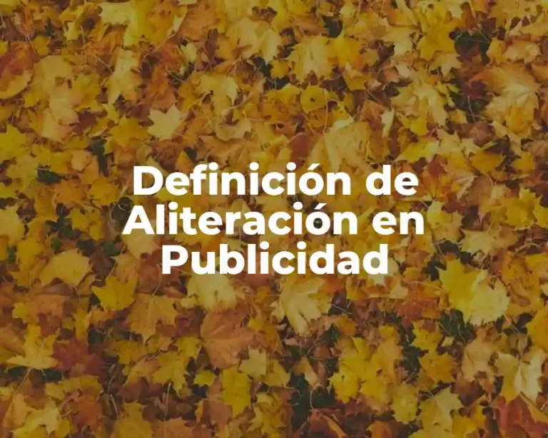 Definición de Aliteración en Publicidad