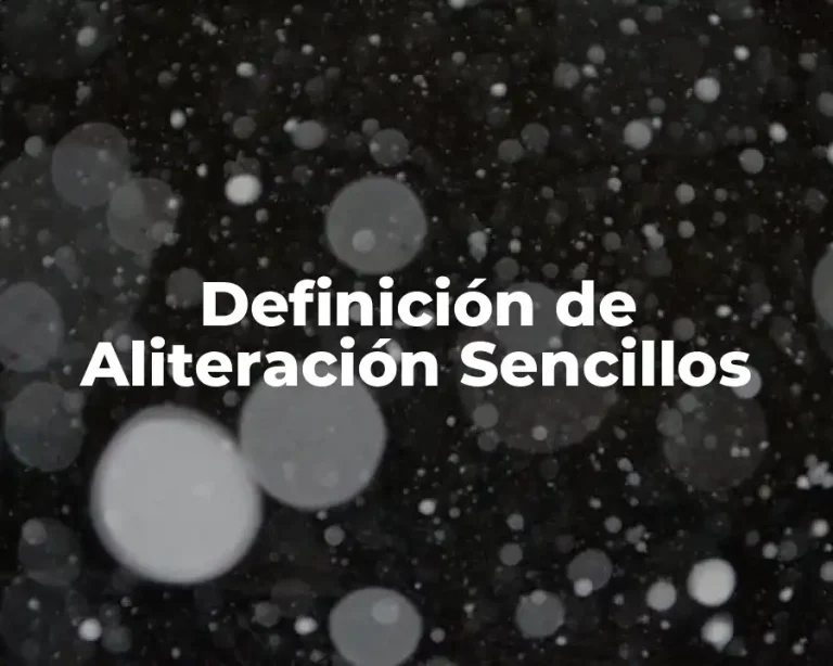 Definición de Aliteración Sencillos