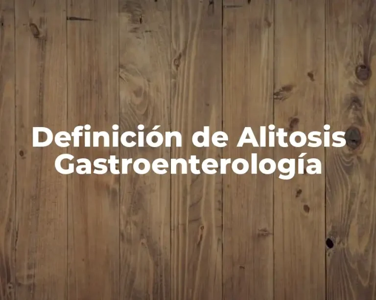 Definición de Alitosis Gastroenterología