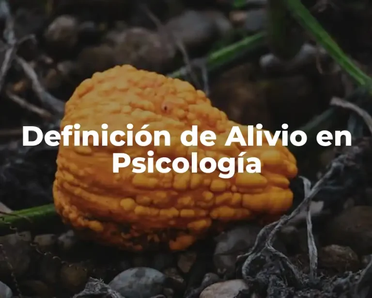 Definición de Alivio en Psicología
