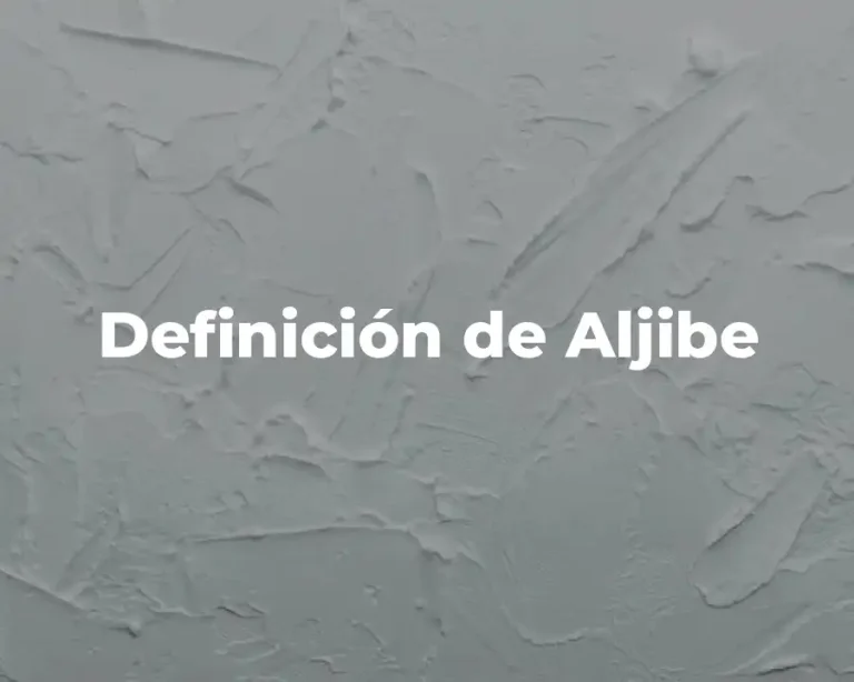 Definición de Aljibe