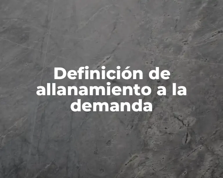 Definición de allanamiento a la demanda