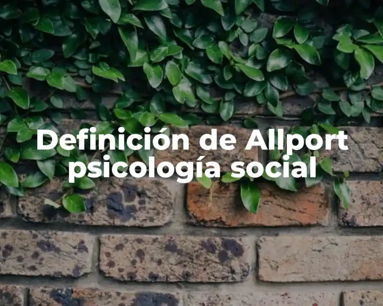 Definición de Allport psicología social
