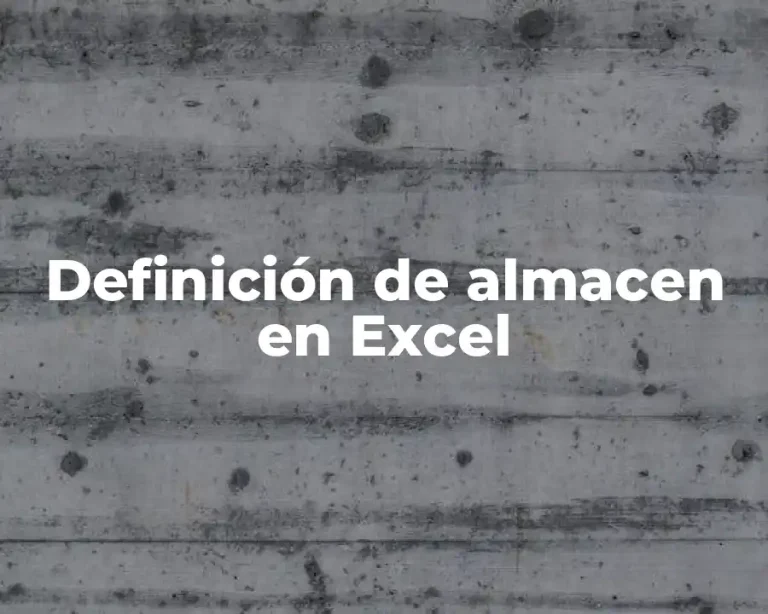 Definición de almacen en Excel