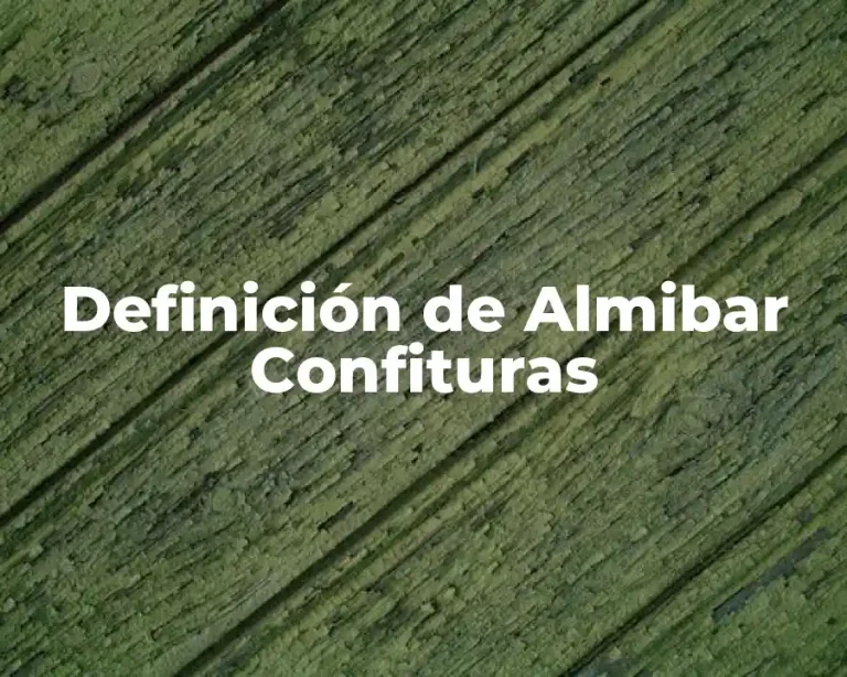 Definición de Almibar Confituras