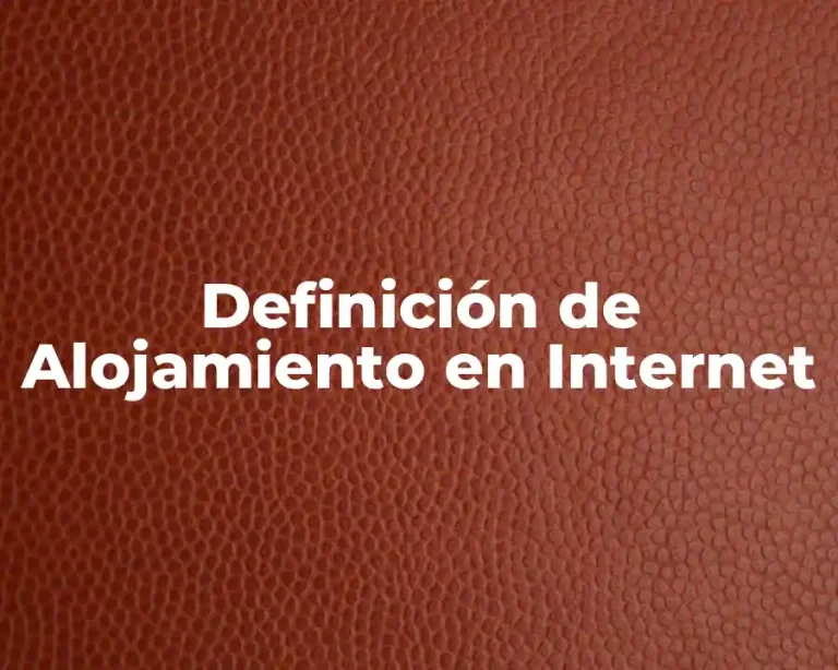 Definición de Alojamiento en Internet