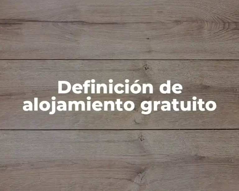 Definición de alojamiento gratuito