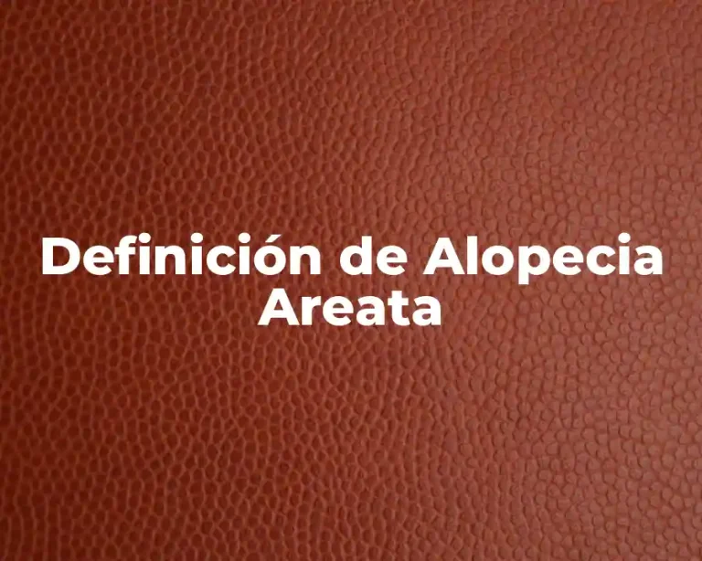 Definición de Alopecia Areata